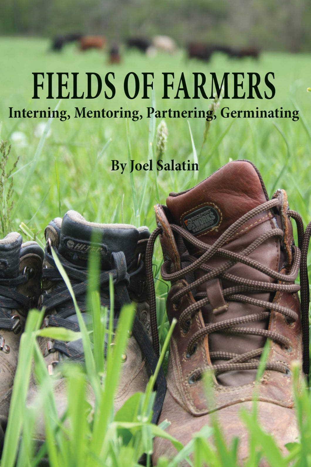 Book Cover for Fields of Farmers:  Interning, Mentoring, Partnering, Germinating by Joel Salatin